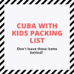 Cuba with kids packing list